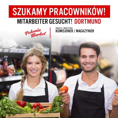 Praca w Dortmundzie - Szukamy pracowników - Polonia Market Sklep Internetowy