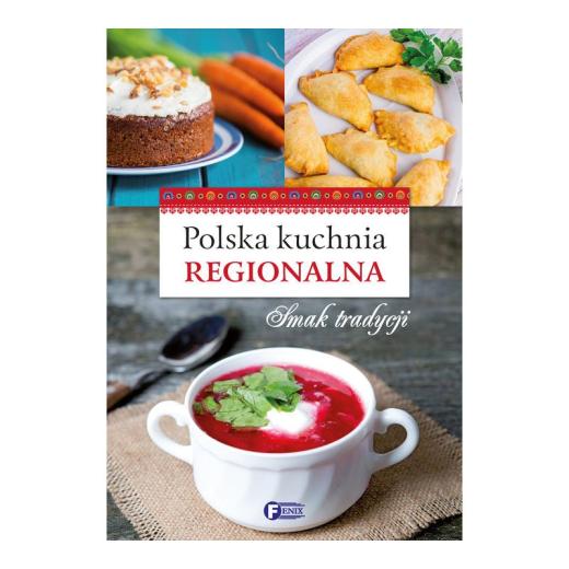 Polska Kuchnia Regionalna - Kochbuch Fenix